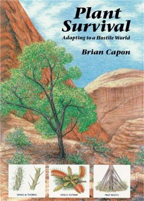 Plant Survival: Adapting to a Hostile World (Paperback or Softback)