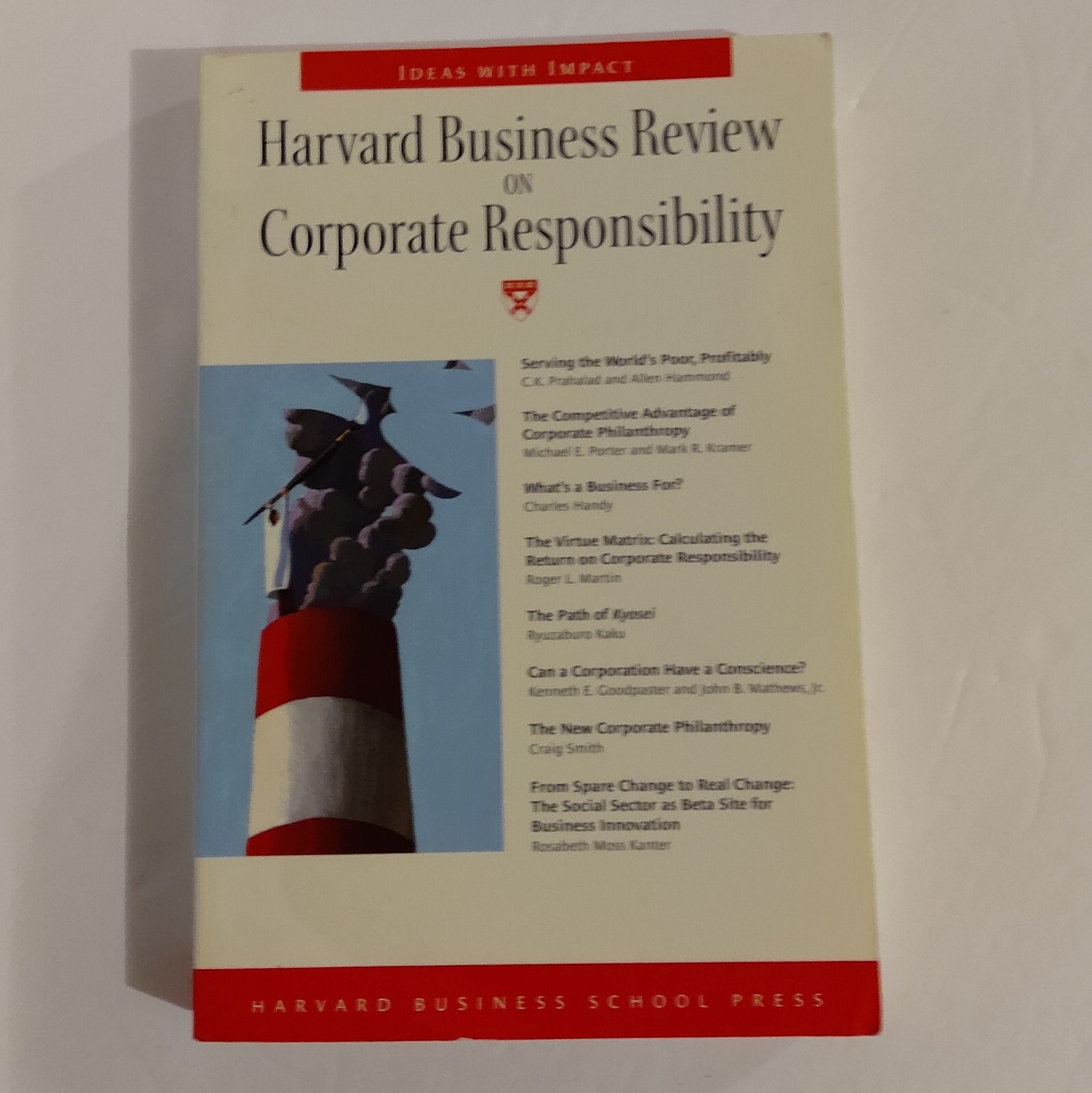Harvard Business Review on Corporate Responsibility. General Management