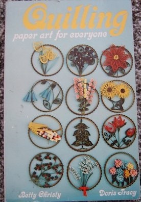 Quilling: paper art for everyone