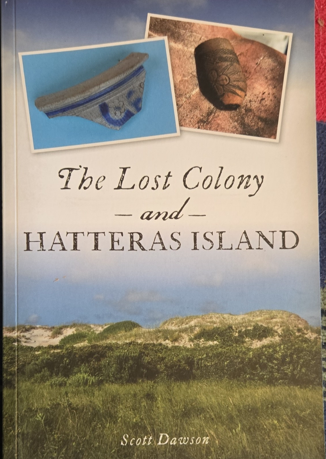 Scott Dawson The Lost Colony and Hatteras Island Paperback 2020
