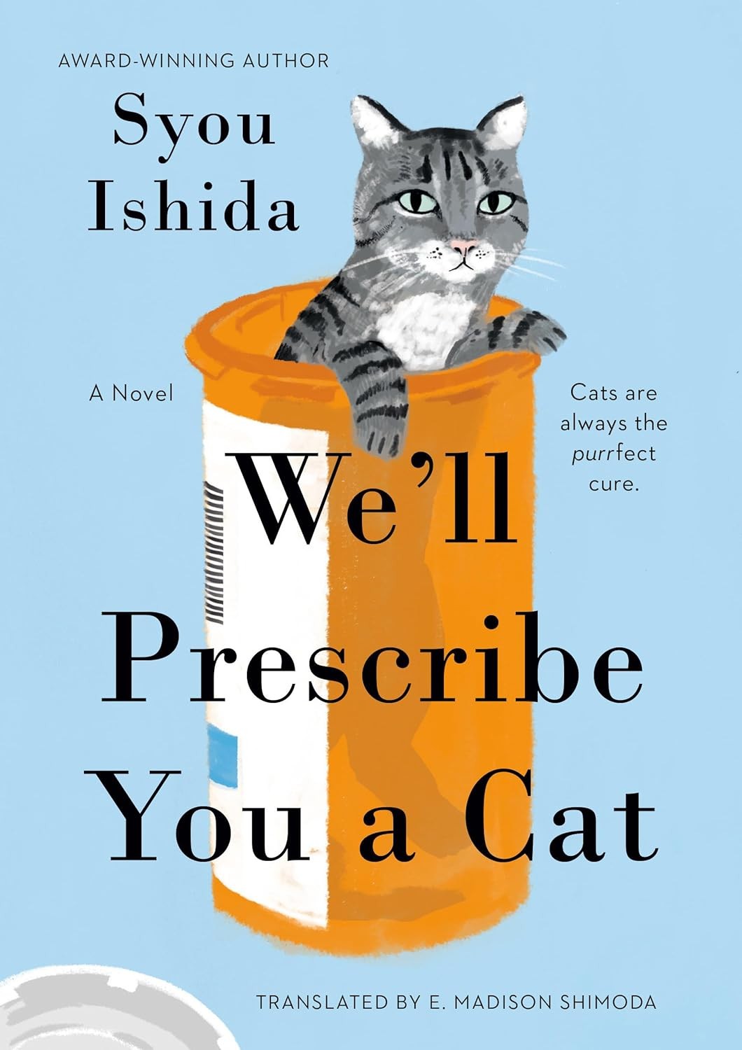 We’ll Prescribe You a Cat Hardcover by Syou Ishida
