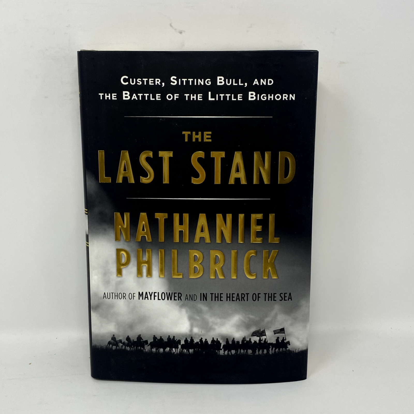 The Last Stand by Nathaniel Philbrick