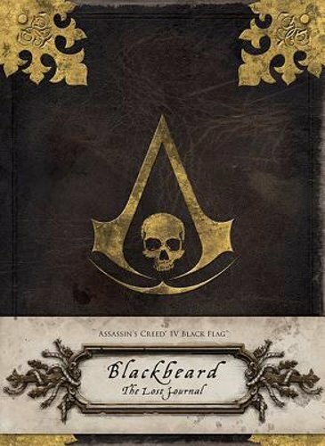 Assassin’s Creed IV Black Flag: Blackbeard: The Lost Journal by Christie Golden