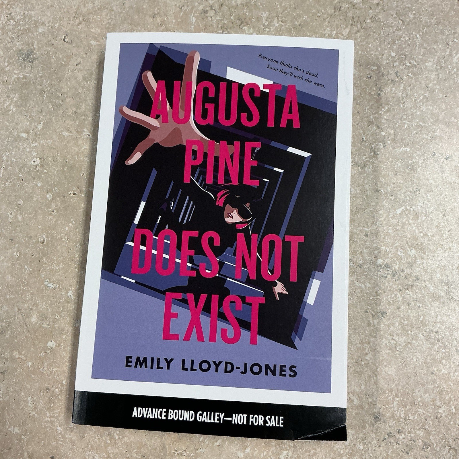 Augusta Pine Does Not Exist Emily Lloyd-Jones (ARC Book New 7/26) Uncorrected
