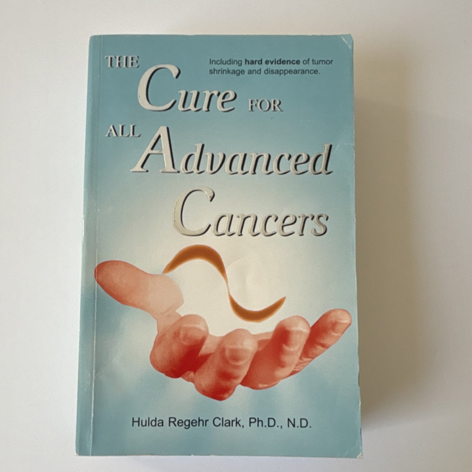 The Cure for All Advanced Cancers by Hulda Regehr Clark (Paperback, Health)