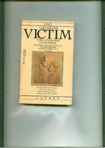 VICTIM: THE OTHER SIDE OF MURDER – Paperback, by Kinder Gary – Acceptable