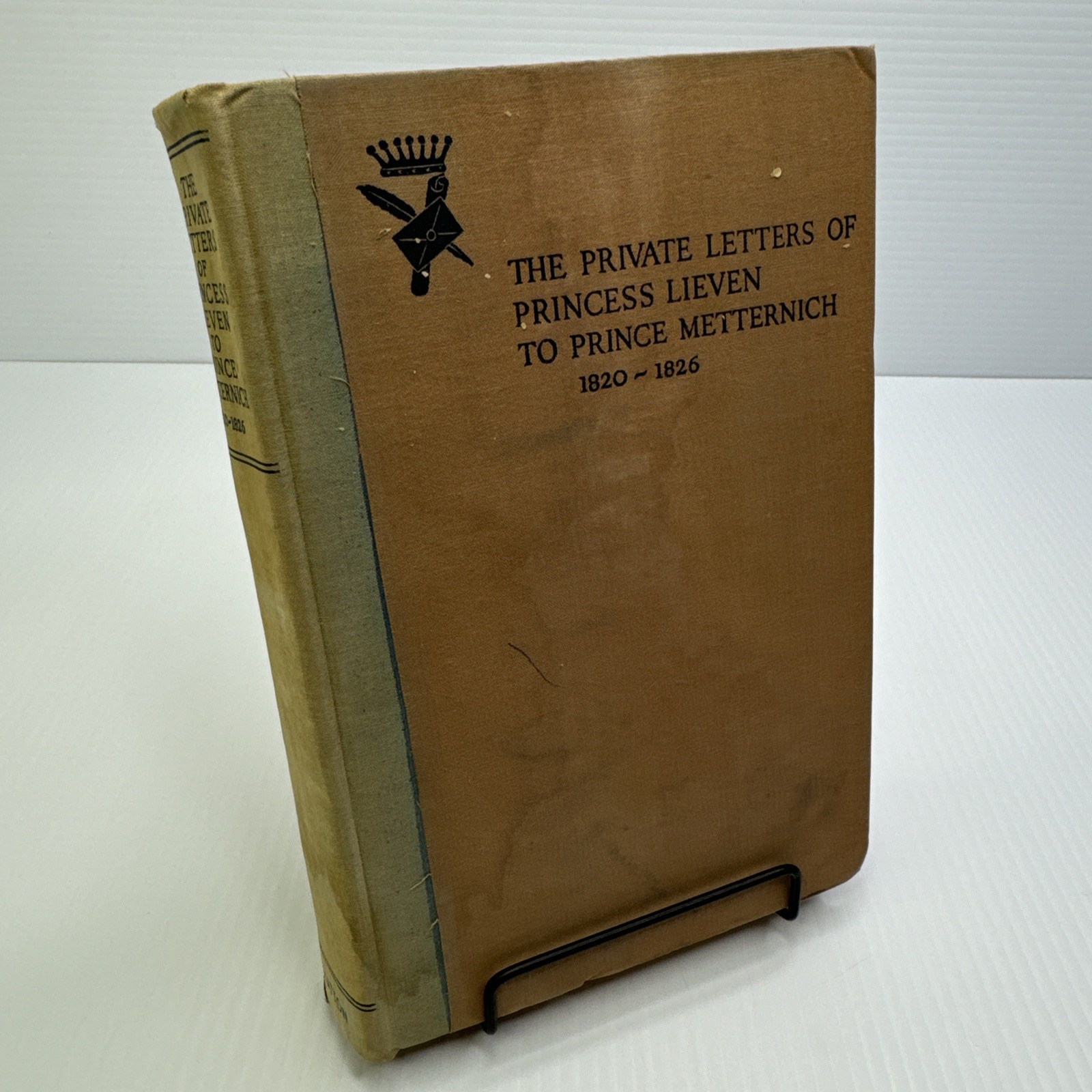 The Private Letters of Princess Lieven to Prince Metternich 1820-1826 HC 1938