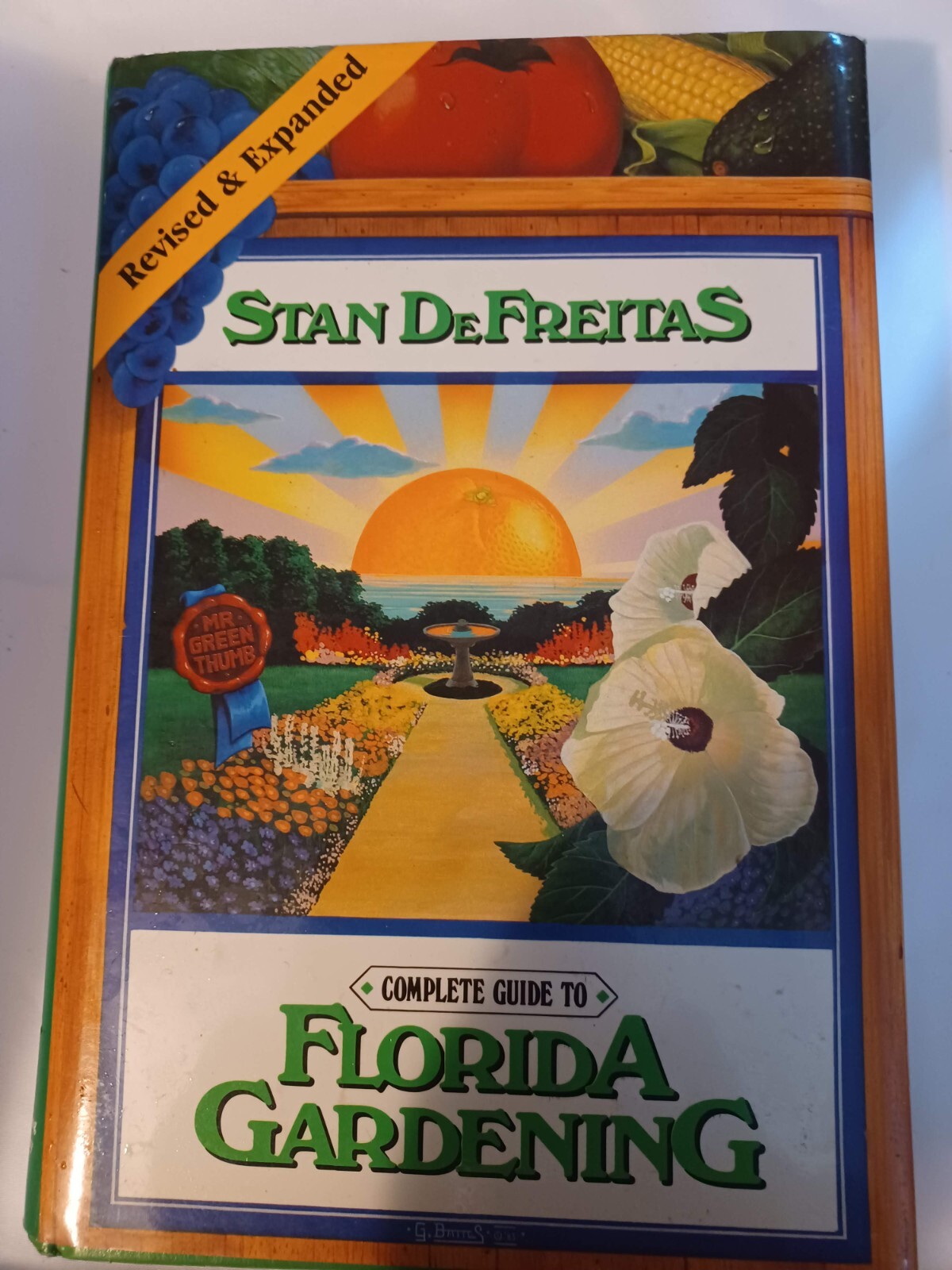 Complete Guide to Florida Gardening – hardcover, 0878335722, Stan DeFreitas