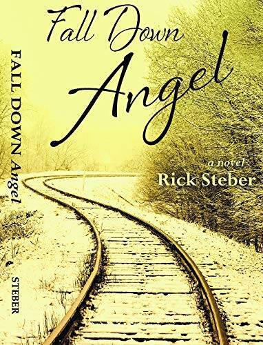 Fall Down Angel – Paperback By Rick Steber – GOOD