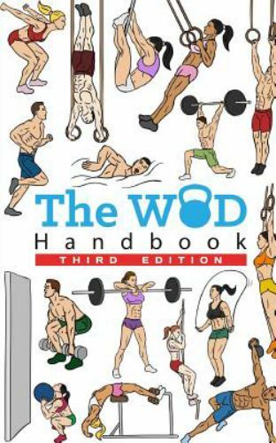 The WOD Handbook – 3rd Edition: Over 280 pages of beautifully illustrated WOD’s