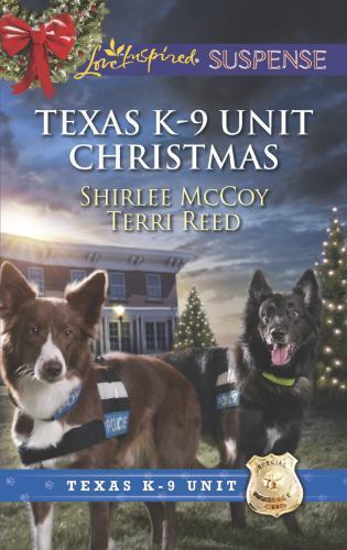 Texas K-9 Unit Christmas: Holiday HeroRescuing Christmas (Love Inspired – GOOD