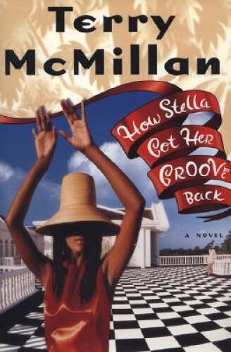 How Stella Got Her Groove Back – Hardcover By McMillan, Terry – GOOD