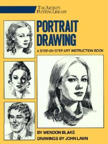 Portrait Drawing: A Step-By-Step Art Instruction Book (Artist’s Painting – GOOD