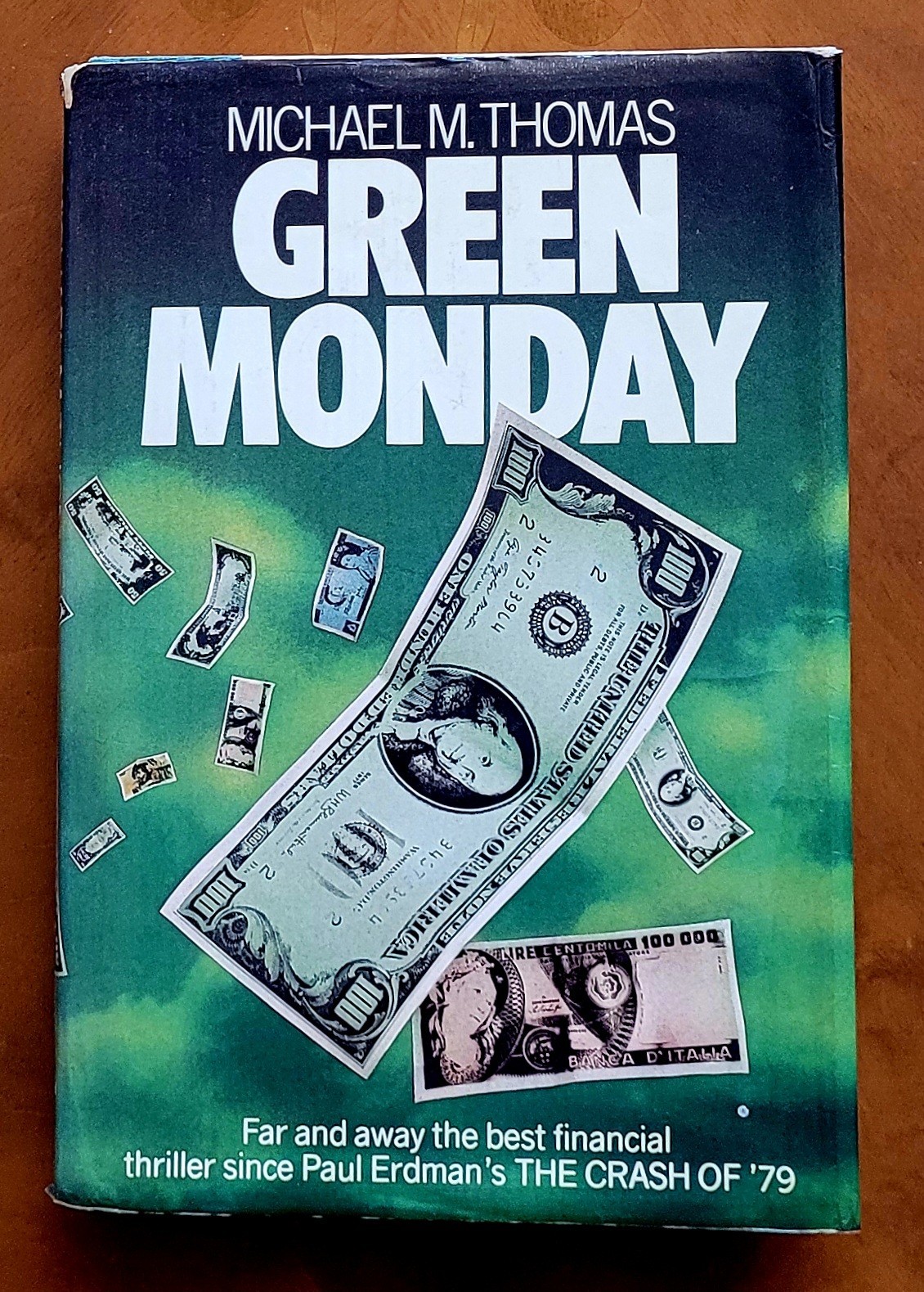 Green Monday by Michael M. Thomas, 1980, first edition, 413 pages.