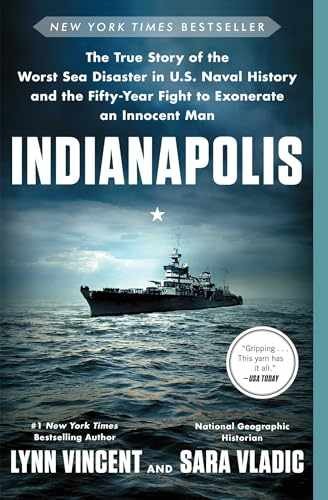 Indianapolis: The True Story of – Paperback, by Vincent Lynn; Vladic – Very Good