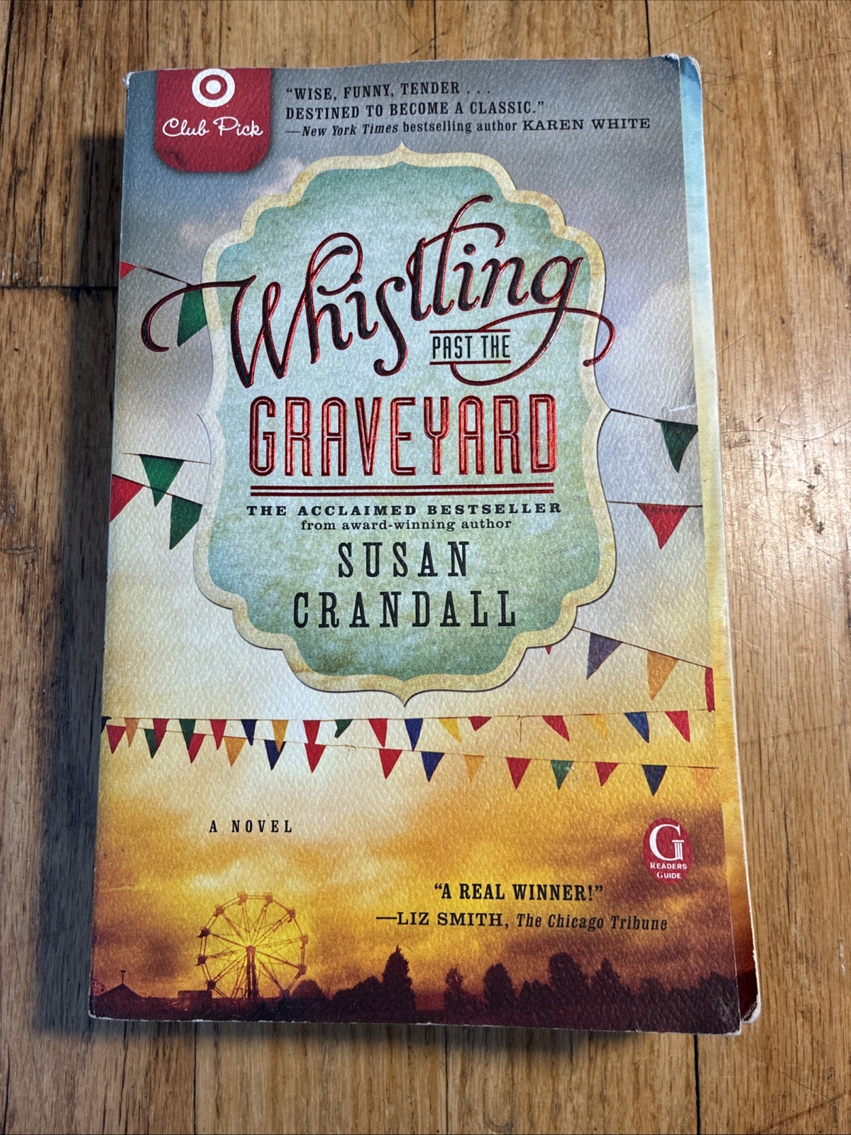Whistling Past the Graveyard by Susan Crandall (2014, Trade Paperback)