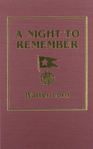 A NIGHT TO REMEMBER By Walter Lord – Hardcover **BRAND NEW**