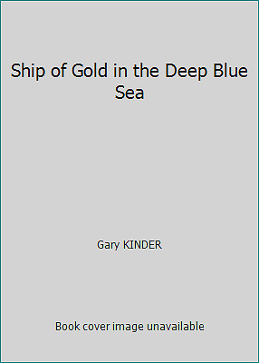 Ship of Gold in the Deep Blue Sea by Gary KINDER