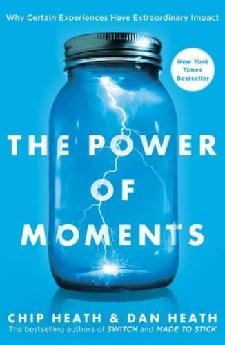 The Power of Moments: Why Certain Moments Have Extraordinary Impact – VERY GOOD