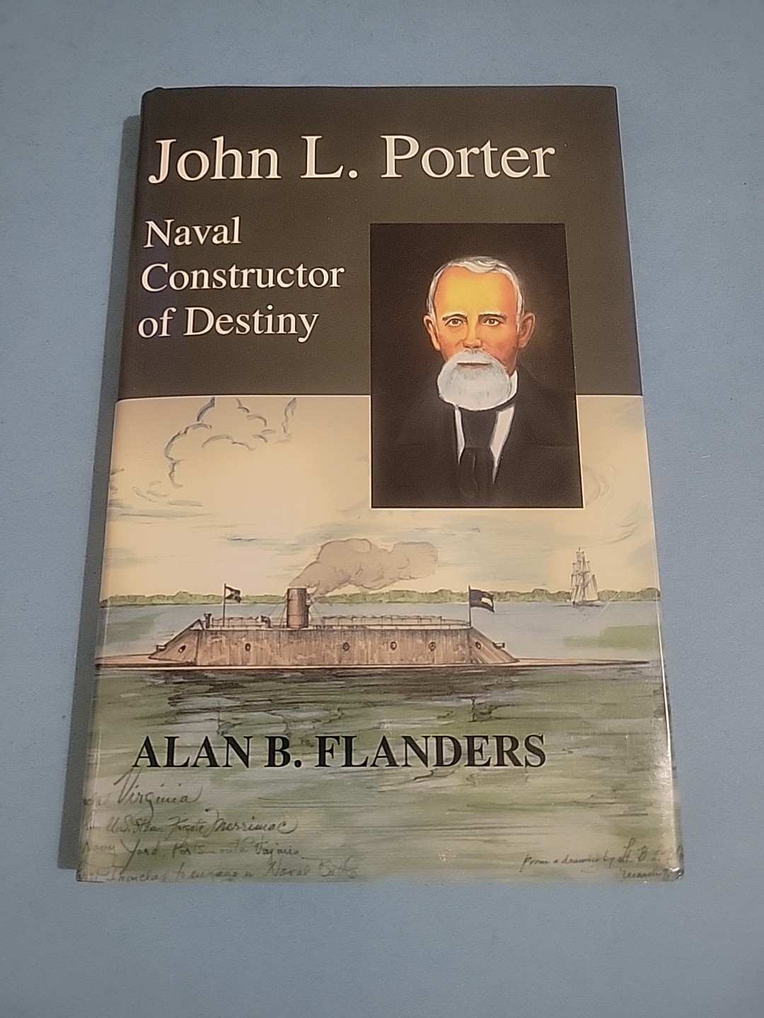 John L. Porter: Naval Constructor of Destiny, 1st Ed., DJ, 2000