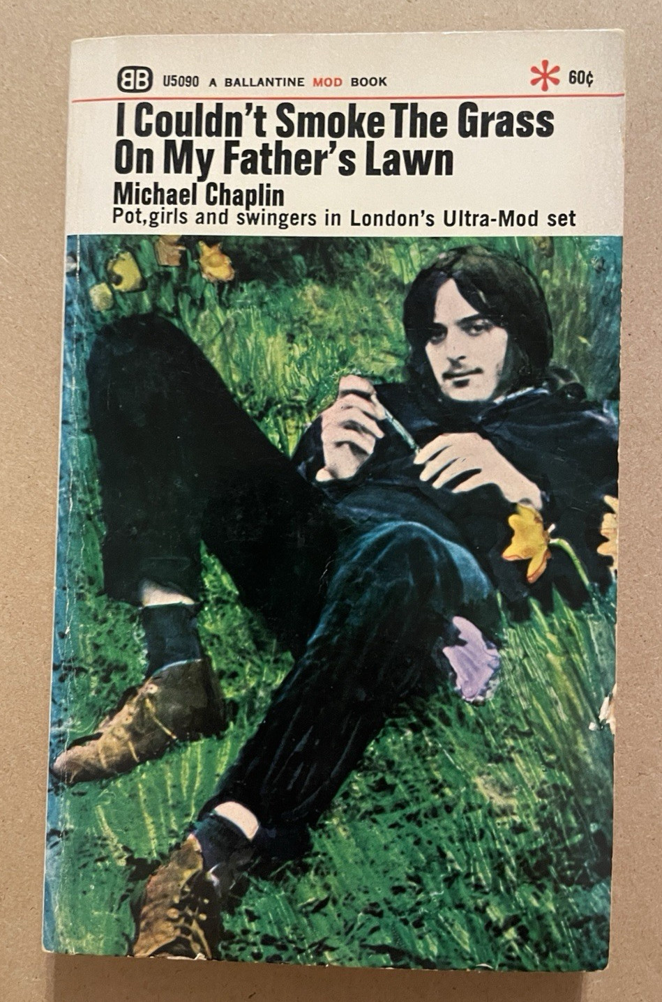 1967 I Couldn’t Smoke the Grass on My Father’s Lawn Michael Chaplin Pot Girls