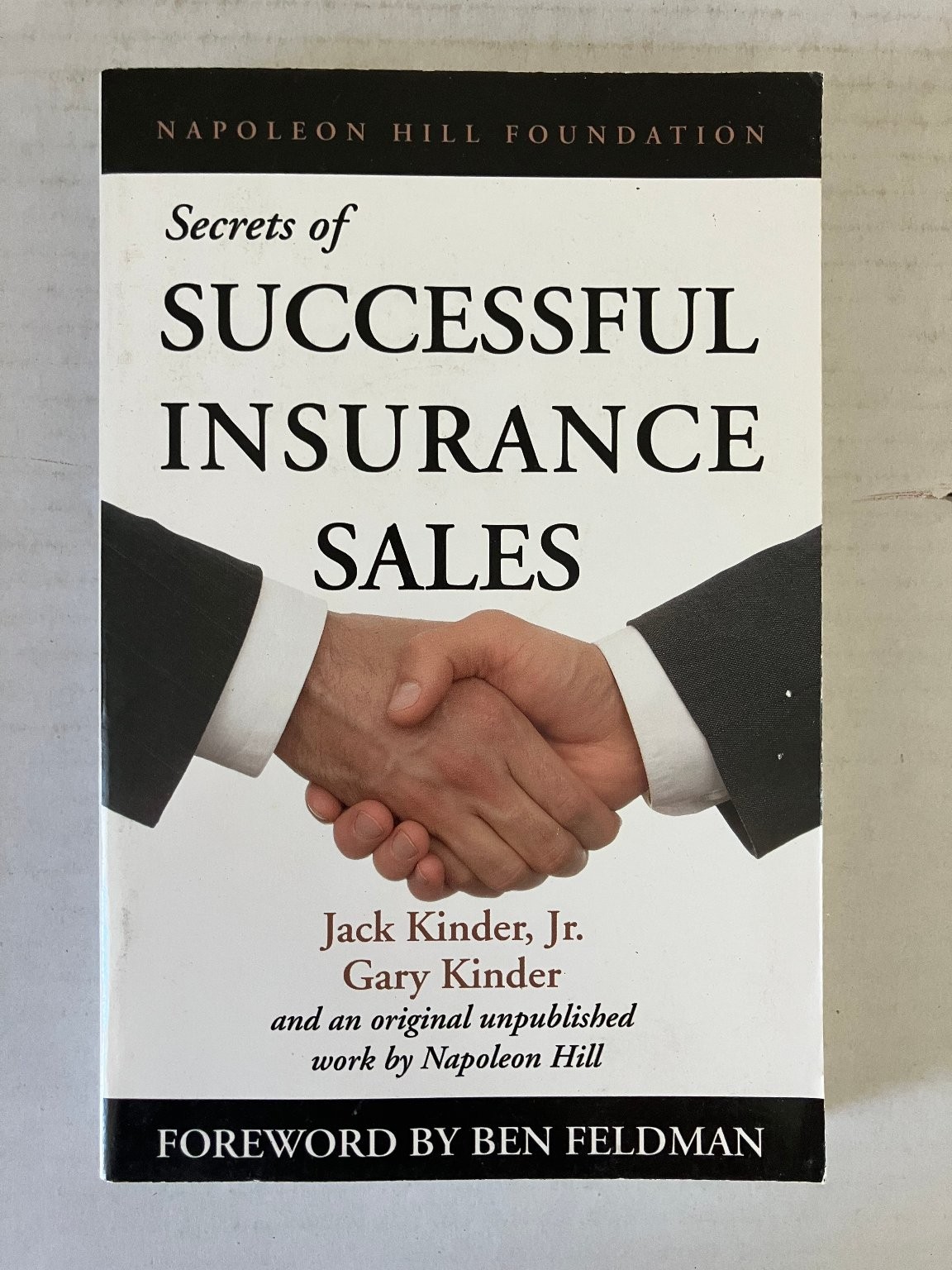Secrets of Successful Insurance Sales Kinder Hill 1988 Napoleon Hill Foundation