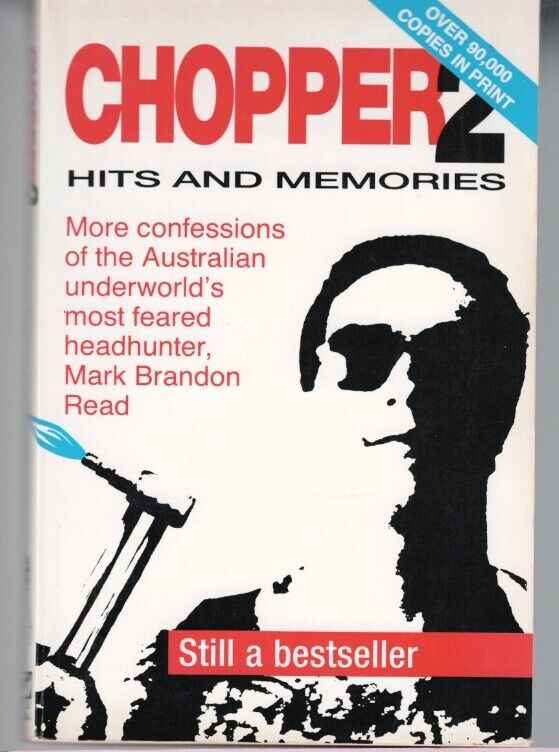 AUSTRALIANA ,CHOPPER 2 , HITS AND MEMORIES , MARK BRANDON READ