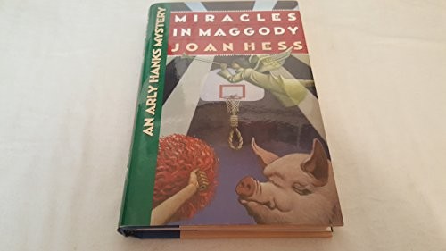 Miracles in Maggody: An Arly H – VERY GOOD