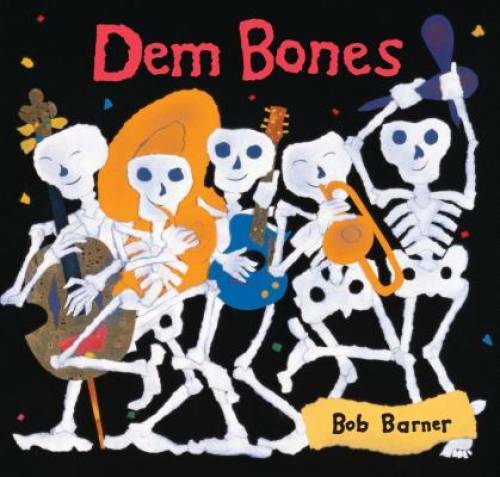 Dem Bones – Paperback By Barner, Bob – GOOD