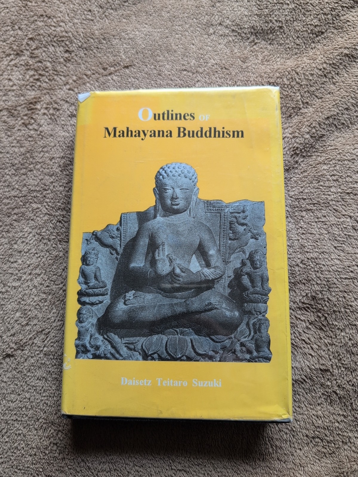 Outlines of Mahayana Buddhism by Daisetz Teitaro Suzuki (2007 Hardcover)