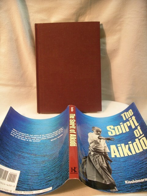 The Spirit of Aikido Kisshomaru Ueshiba 1990 Kodansha 126 pages