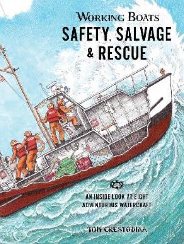 Tom Crestodina Working Boats: Safety, Salvage, and Rescue (Hardback)