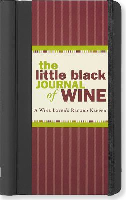 The Little Black Journal of Wine: A Wine Lover’s Record Keeper (Diary, No – GOOD